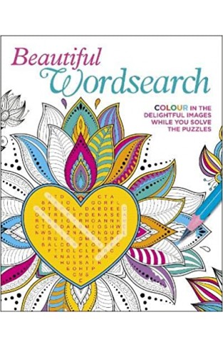 Beautiful Wordsearch: Colour in the Delightful Images While You Solve the Puzzles (Colouring & puzzles) 